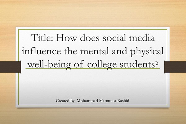 How Does Social Media Influence the Mental and Physical Well-Being of College Students? - Executive Summary Video