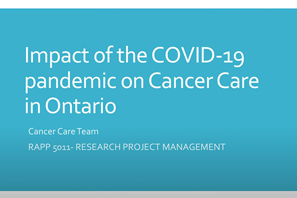 Impact of the COVID-19 pandemic on Cancer Care in Ontario Video