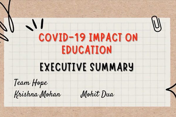 COVID 19 Impact on Education​​​ - Executive Summary Video